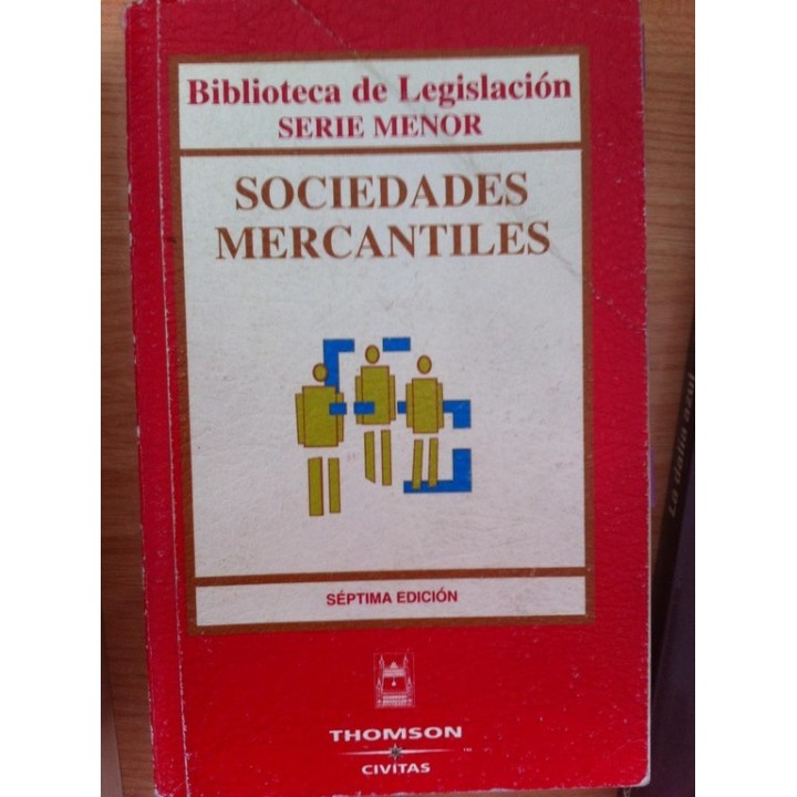 Sociedades Mercantiles. Séptima edición.